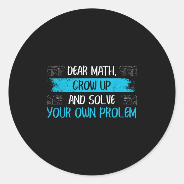 Funny Math Quote Back To School Girls Boys Teens  Classic Round Sticker (Front)