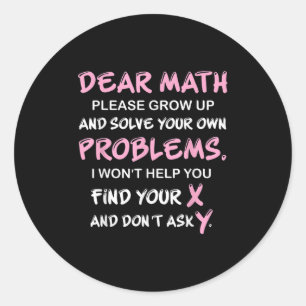 Funny Math Quote Classic Round Sticker