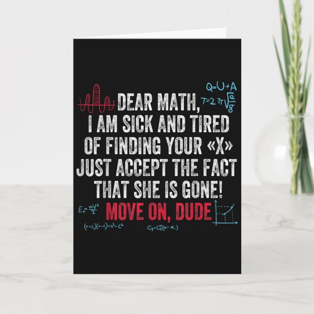 Funny Math Quote Dear Math Move On Dude Girls Boys Card (Front)