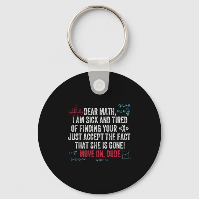 Funny Math Quote Dear Math Move On Dude Girls Boys Key Ring (Front)