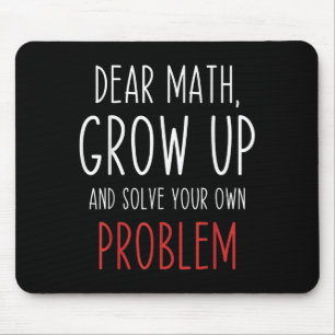 Funny Math Quote Dear Math Teacher Student Meme Fo Mouse Mat