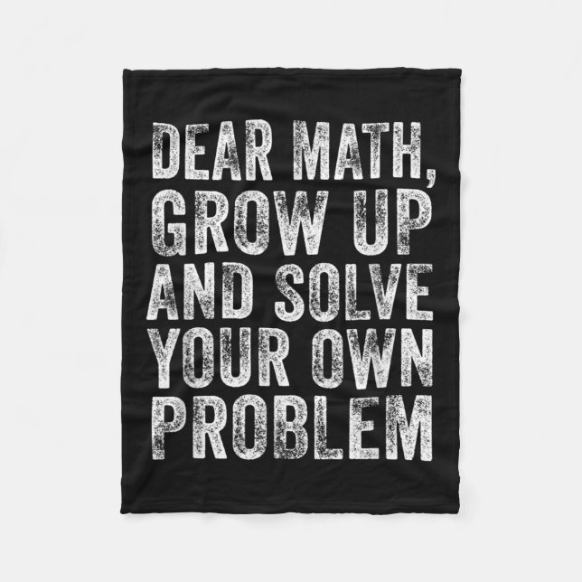 Funny Math Quote Dear Math Teacher Student Meme Vi Fleece Blanket (Front)