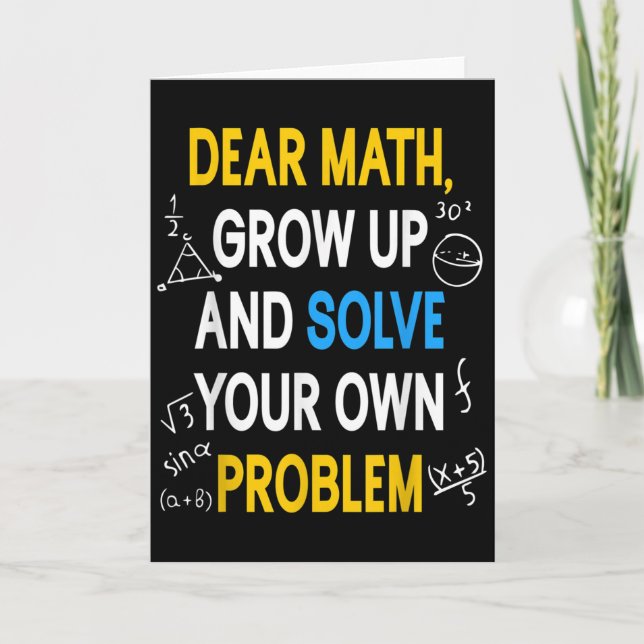 Funny Math Quote For Girls Boys Teens Men Women De Card (Front)