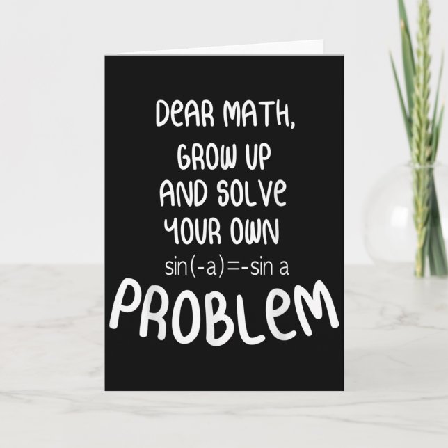 Funny Math Quote For Girls Boys Teens Men Women De Card (Front)