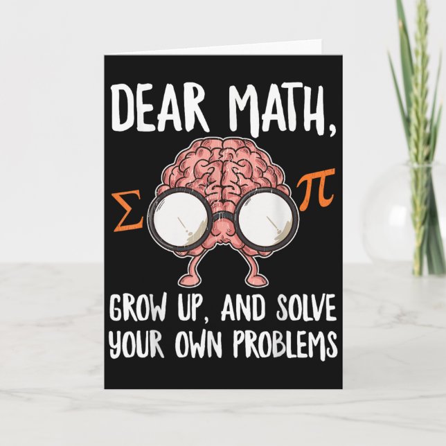 Funny Math Quote For Girls Boys Teens Men Women De Card (Front)