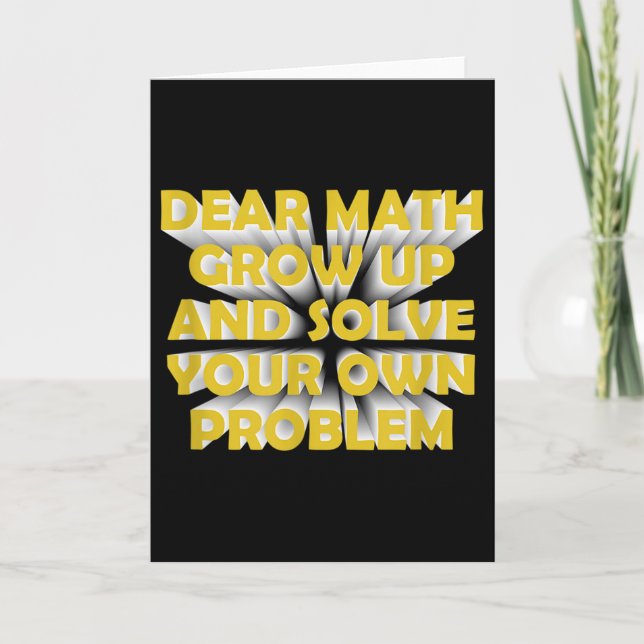 Funny Math Quote For Girls Boys Teens Men Women De Card (Front)