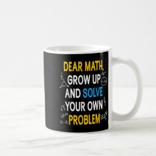Funny Math Quote For Girls Boys Teens Men Women De Coffee Mug