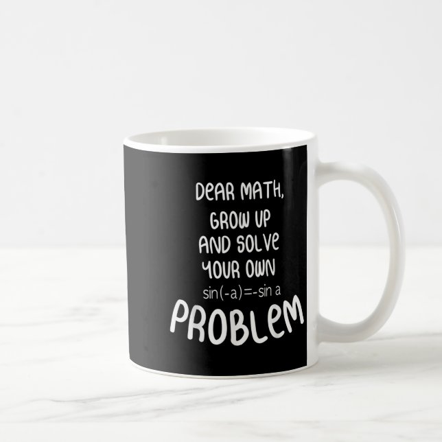 Funny Math Quote For Girls Boys Teens Men Women De Coffee Mug (Right)