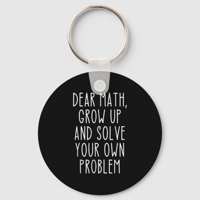Funny Math Quote For Girls Boys Teens Men Women De Key Ring (Front)