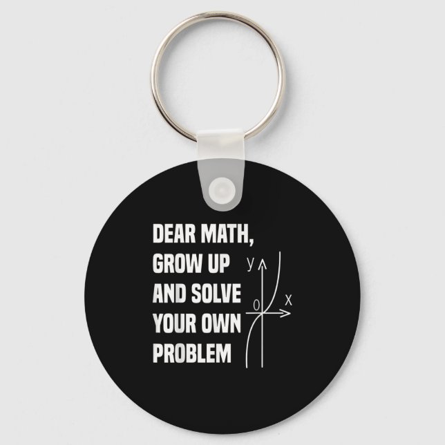 Funny Math Quote For Girls Boys Teens Men Women De Key Ring (Front)