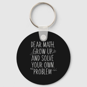 Funny Math Quote For Girls Boys Teens Men Women De Key Ring