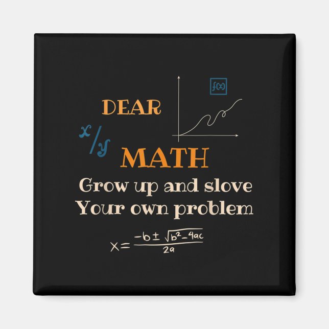 Funny Math Quote For Girls Boys Teens Men Women De Magnet (Front)