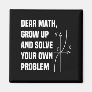 Funny Math Quote For Girls Boys Teens Men Women De Magnet