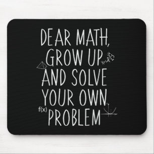 Funny Math Quote For Girls Boys Teens Men Women De Mouse Mat