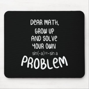 Funny Math Quote For Girls Boys Teens Men Women De Mouse Mat