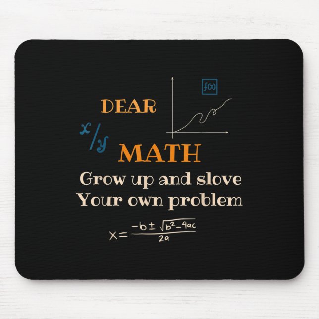 Funny Math Quote For Girls Boys Teens Men Women De Mouse Mat (Front)