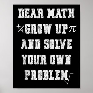 Funny Math Quote For Girls Boys Teens Men Women De Poster