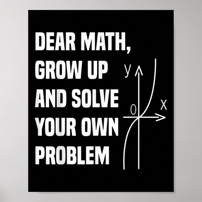 Funny Math Quote For Girls Boys Teens Men Women De Poster (Front)