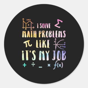 Funny Math Quote For Teacher Student Stem Geek Gif Classic Round Sticker