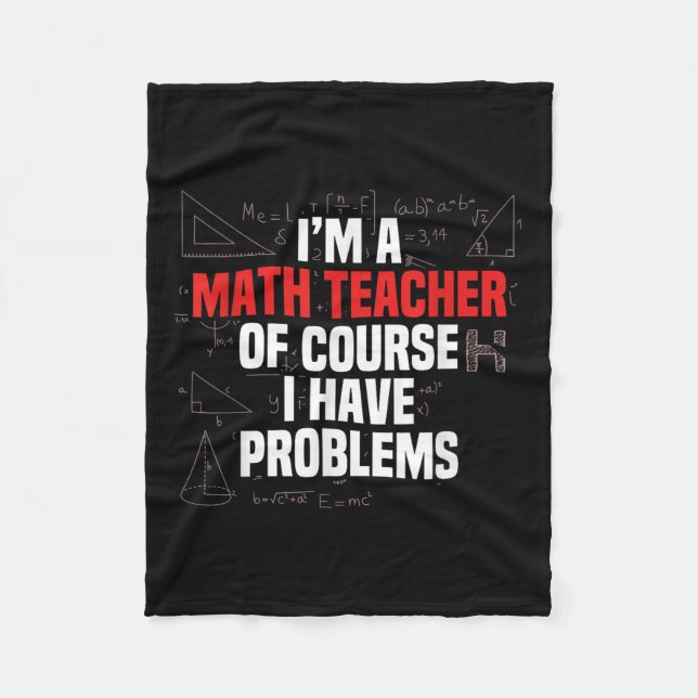 Funny Math Quote Mathematics Dear Math Teacher Ner Fleece Blanket (Front)