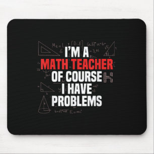 Funny Math Quote Mathematics Dear Math Teacher Ner Mouse Mat