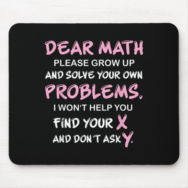 Funny Math Quote  Mouse Mat (Front)