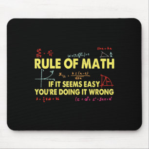 Funny Math Rule If It Seems Easy Youre Wrong Mouse Mat