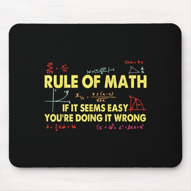 Funny Math Rule If It Seems Easy Youre Wrong  Mouse Mat (Front)