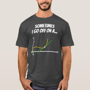 Funny Math Tangent Gift High School College Math D T-Shirt