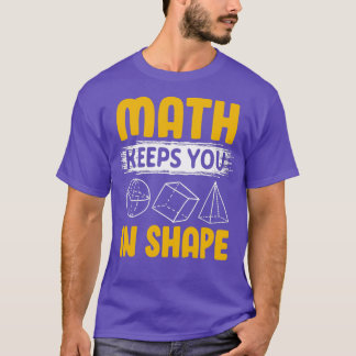Funny Math Teacher Art Men Women Mathematics Equat T-Shirt