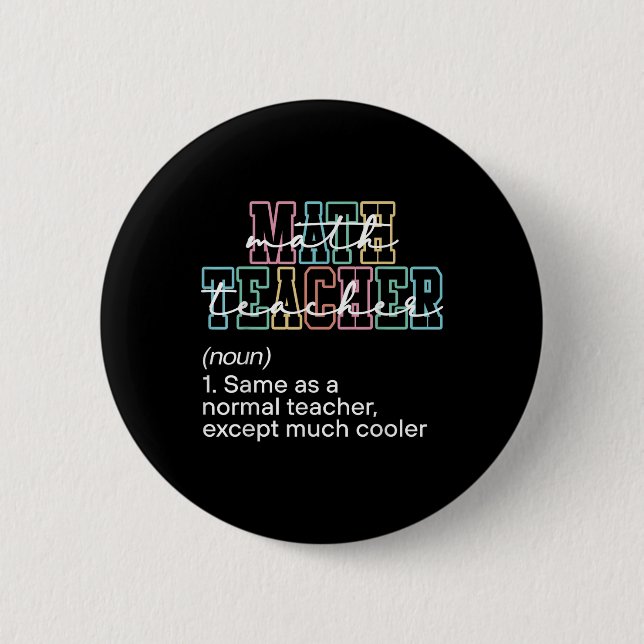 Funny Math Teacher Definition Back To School First 6 Cm Round Badge (Front)