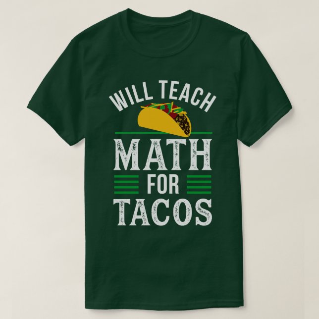 Funny Math Teacher Design for Men Mathematics Teac T-Shirt (Design Front)