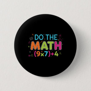 Funny Math Teacher Do The Math 67 Meme Six Seven S 6 Cm Round Badge