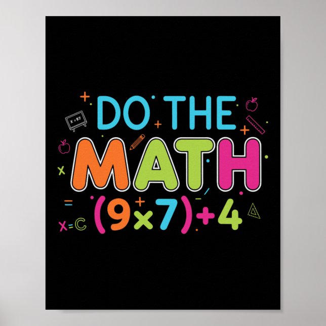 Funny Math Teacher Do The Math 67 Meme Six Seven S Poster (Front)