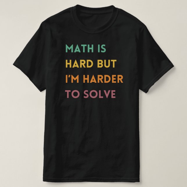 Funny Math Teacher Gift | Math Lovers T-Shirt (Design Front)