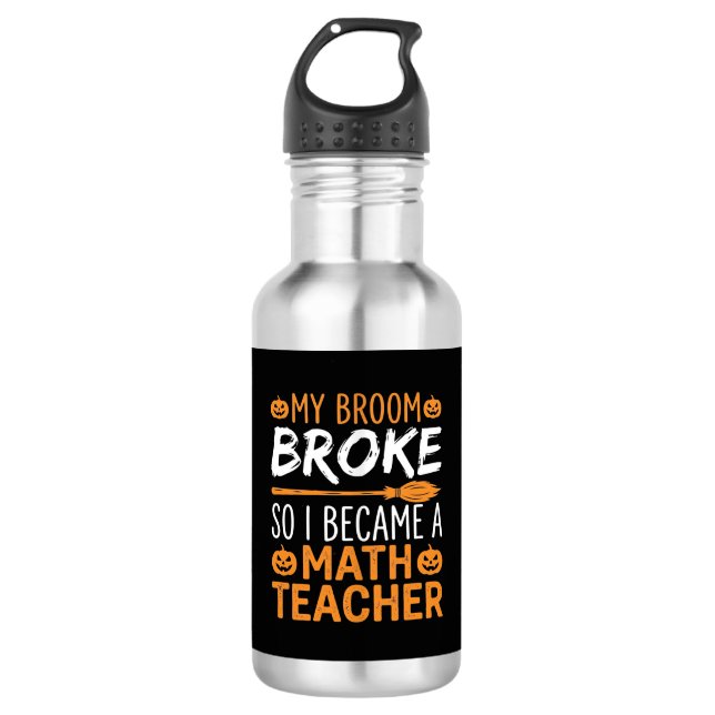 Funny Math Teacher Halloween Broom 532 Ml Water Bottle (Front)