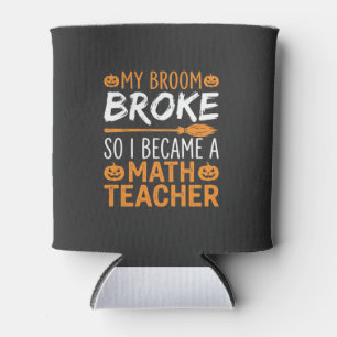 Funny Math Teacher Halloween Broom Can Cooler