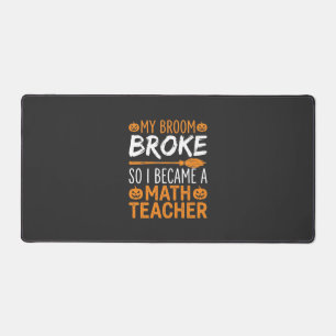 Funny Math Teacher Halloween Broom Desk Mat