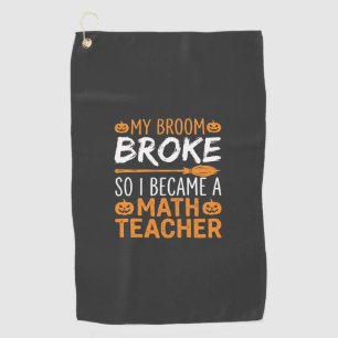 Funny Math Teacher Halloween Broom Golf Towel