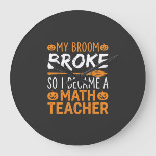 Funny Math Teacher Halloween Broom Large Clock