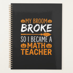 Funny Math Teacher Halloween Broom Planner