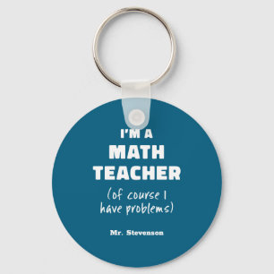 Funny Math Teacher Humor Pun Quote D Key Ring