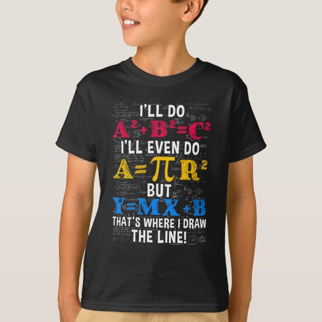 Funny Math Teacher Humour Algebra Mathematics Joke T-Shirt (Front)