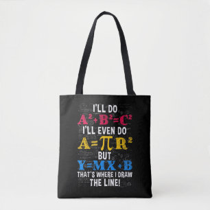 Funny Math Teacher Humour Algebra Mathematics Joke Tote Bag