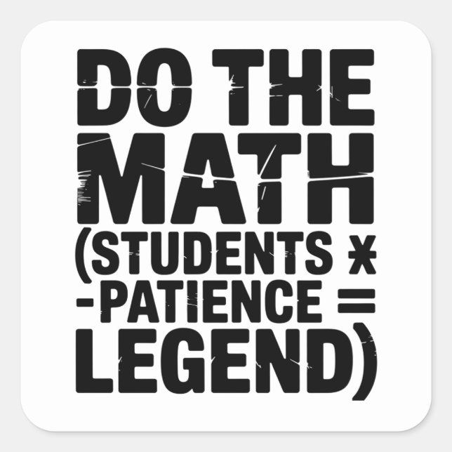 funny Math Teacher Humour Meme Pun Square Sticker (Front)