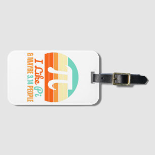 Funny Math Teacher March 14th Pi Day Merch I Like Luggage Tag