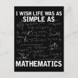 Funny Math Teacher Mathematics Nerd Postcard<br><div class="desc">Math Lover Quote for Mathematician. Funny Math Teacher Mathematics Nerd.</div>