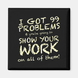 Funny Math Teacher Saying Quote Phrase Graphic  Magnet