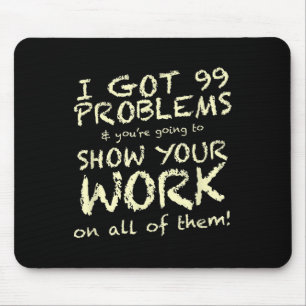 Funny Math Teacher Saying Quote Phrase Graphic Mouse Mat