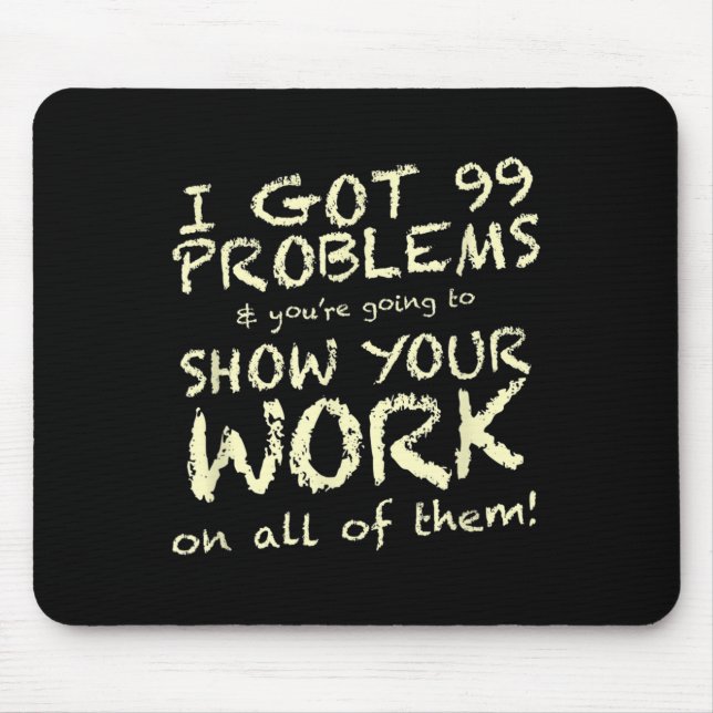 Funny Math Teacher Saying Quote Phrase Graphic  Mouse Mat (Front)